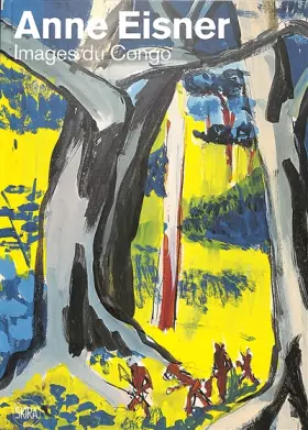 Couverture du produit · ANNE EISNER AU CONGO: ART ET ETHNOLOGIE 1946-1958