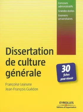 Couverture du produit · Dissertation de culture générale: 30 fiches pour réussir - Concours administratifs - Grandes écoles - Examens universitaires