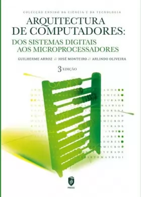 Couverture du produit · ARQUITECTURA COMPUTADORES DOS SISTEMAS DIGITAIS AOS MIC [Paperback] ARROZ