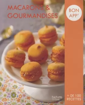 Couverture du produit · Macarons et gourmandises: Bon app'