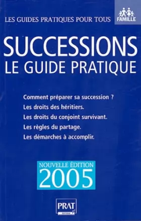 Couverture du produit · Successions 2005 : Le guide pratique