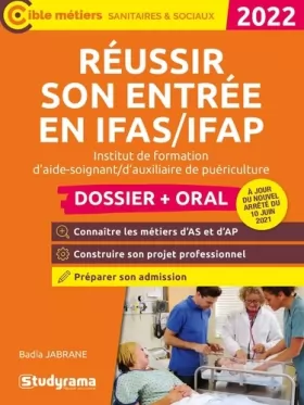 Couverture du produit · Réussir son entrée en IFAS/IFAP – Dossier + oral: Institut de formation d’aide-soignant/d’auxiliaire de puériculture