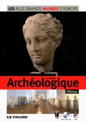 Couverture du produit · Le musée archéologique, Athènes (DVD Inclus)