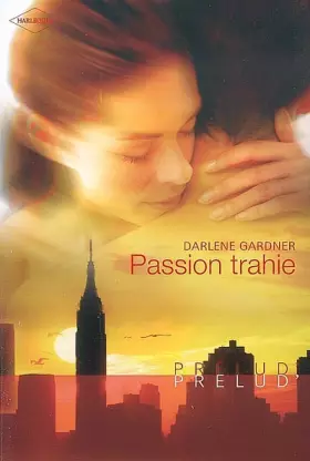 Couverture du produit · Passion trahie