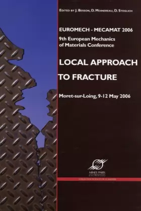 Couverture du produit · Local approach to fracture : Euromech-Mecamat 2006