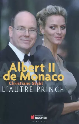 Couverture du produit · Albert II de Monaco : L'autre Prince