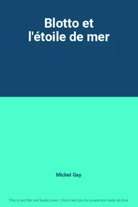 Couverture du produit · Blotto et l'étoile de mer