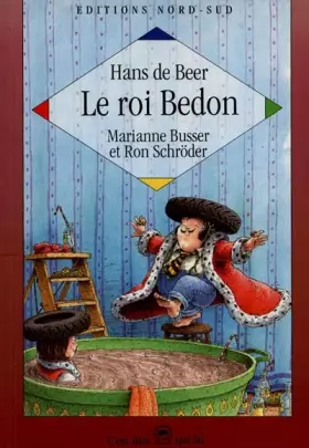 Couverture du produit · LE ROI BEDON. Dix histoires pour s'amuser royalement