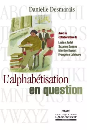 Couverture du produit · L'alphabétisation en question