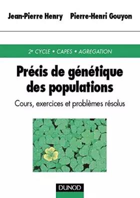Couverture du produit · Précis de gentique des populations, cours exercices et problèmes résolus