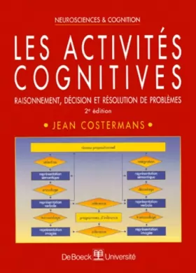 Couverture du produit · Les activités cognitives. Raisonnement, décision et résolution de problèmes. 2e édition