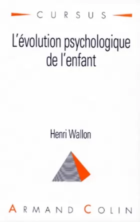 Couverture du produit · L'EVOLUTION PSYCHOLOGIQUE DE L'ENFANT. 10ème édition