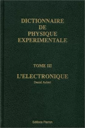 Couverture du produit · Dictionnaire de physique expérimentale, tome 3