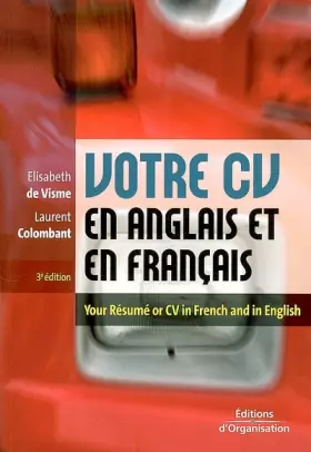 Couverture du produit · Votre CV en anglais et en français : Your résumé or CV in French and in English : Edition bilingue français-anglais