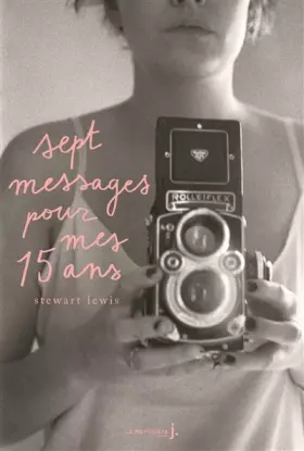 Couverture du produit · Sept messages pour mes quinze ans