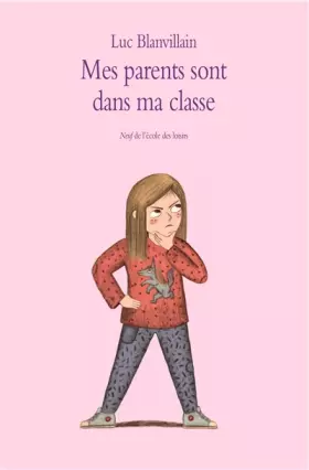 Couverture du produit · Mes Parents Sont Dans Ma Classe
