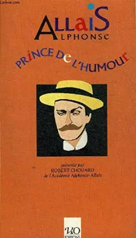 Couverture du produit · Alphonse Allais, prince de l'humour