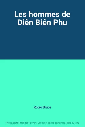Couverture du produit · Les hommes de Diên Biên Phu