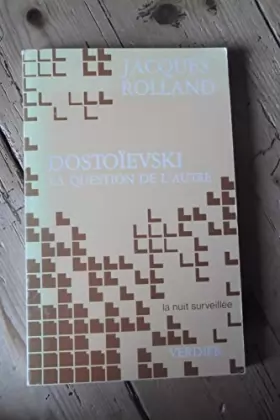 Couverture du produit · Dostoïevski. La question de l'autre