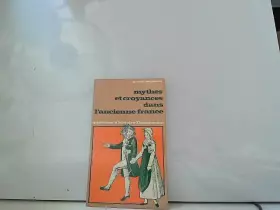 Couverture du produit · Mythes et croyances dans l'ancienne France (1973).