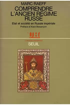 Couverture du produit · Comprendre l'ancien régime russe / Raeff, Marc / Réf: 30020