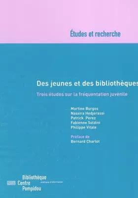 Couverture du produit · Des jeunes et des bibliothèques : trois études sur les sociabilités juvéniles