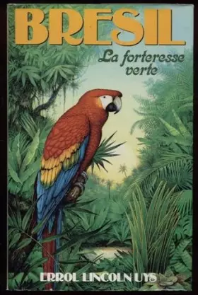 Couverture du produit · Brésil, La forteresse verte