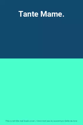 Couverture du produit · Tante Mame.