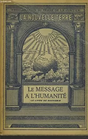 Couverture du produit · LE MESSAGE A L'HUMANITE. LE LIVRE DE SOUVENIR. TOME II.