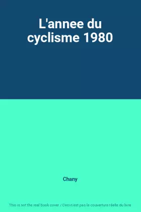 Couverture du produit · L'annee du cyclisme 1980