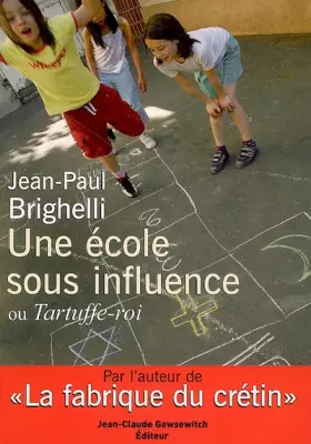Couverture du produit · Une école sous influence ou Tartuffe-Roi