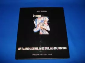 Couverture du produit · Art et industrie mecene aujourd'hui