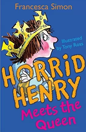 Couverture du produit · horrid-henry-meets-the-queen--horrid-henry---book-12---bk---12