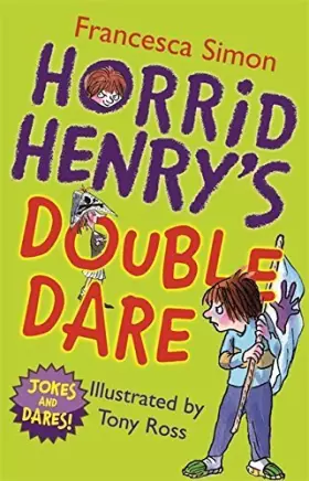 Couverture du produit · Horrid Henry's Double Dare by Francesca Simon (4-Feb-2010) Paperback