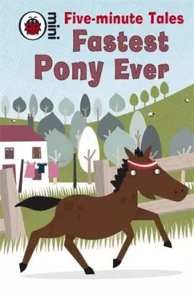 Couverture du produit · Five-Minute Tales Fastest Pony Ever