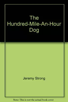 Couverture du produit · The Hundred-Mile-An-Hour Dog