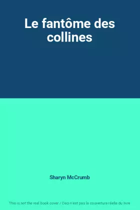 Couverture du produit · Le fantôme des collines