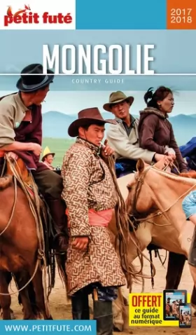 Couverture du produit · Guide Mongolie 2017 Petit Futé
