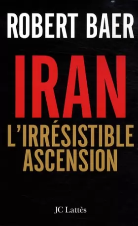 Couverture du produit · Iran : L'irrésistible ascension