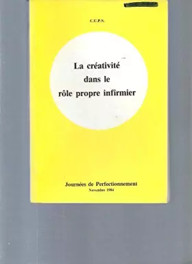 Couverture du produit · La Créativité dans le rôle propre infirmier