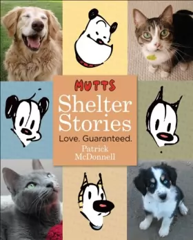 Couverture du produit · MUTTS Shelter Stories: Love. Guaranteed.