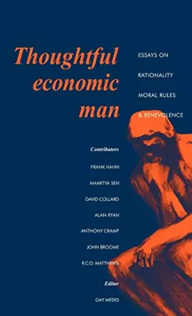 Couverture du produit · Thoughtful Economic Man: Essays on Rationality, Moral Rules and Benevolence