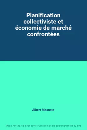 Couverture du produit · Planification collectiviste et économie de marché confrontées