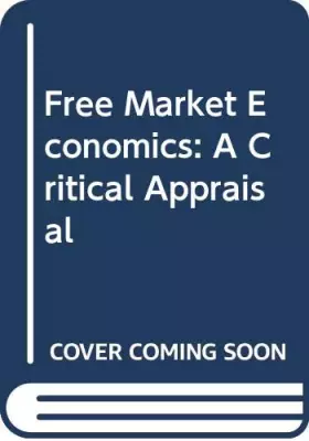 Couverture du produit · Free market economics: A critical appraisal