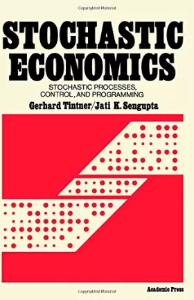 Couverture du produit · Stochastic Economics: Stochastic Processes, Control, and Programming