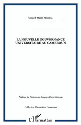 Couverture du produit · La nouvelle gouvernance universitaire au Cameroun