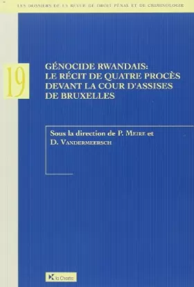Couverture du produit · Génocide Rwandais : Le récit de quatre procès devant la cour d'Assises de Bruxelles