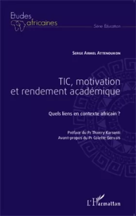 Couverture du produit · TIC, motivation et rendement académique: Quels liens en contexte africain ?