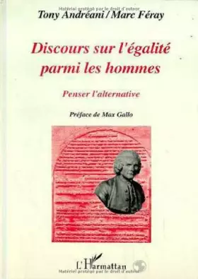 Couverture du produit · Discours sur l'égalité parmi les hommes: Penser l'alternative