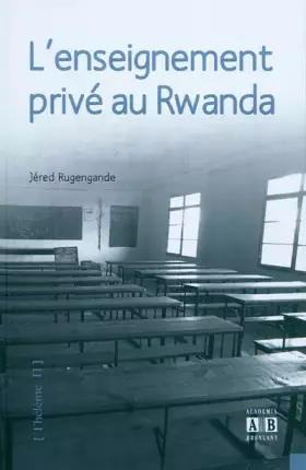 Couverture du produit · L'enseignement privé au Rwanda